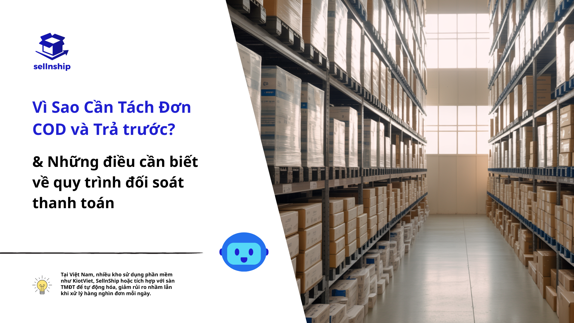 Vì Sao Cần Tách Đơn COD và Prepaid trong Kho?